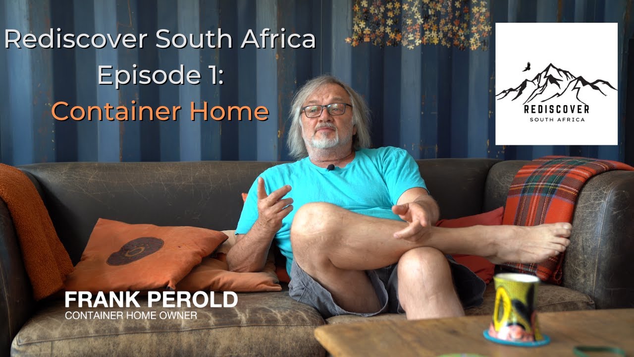 Rediscover South Africa - Clarens: Living in a Container Home - Ep. 1