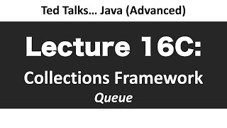CSCI2120 - Lecture 16C:  Collections -  Queue
