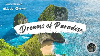 Dreams of Paradise - ✨Blue Zoey✨ (Official Album)