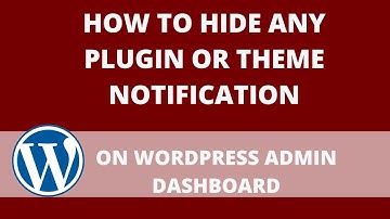 How To Hide any Plugin OR Theme Notification on WordPress Admin Dashboard