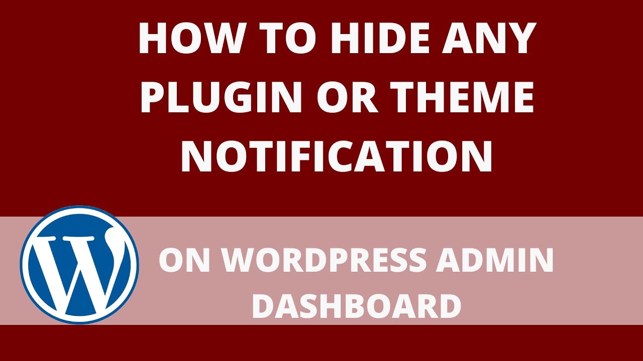 How To Hide any Plugin OR Theme Notification on WordPress Admin ...