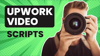 How to create Upwork Video Scripts