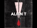 Alien T ft. MC D - Make a difference