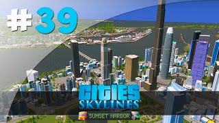 Finitions & Touches Finales - #39 Cities Skylines : Sunset Harbor