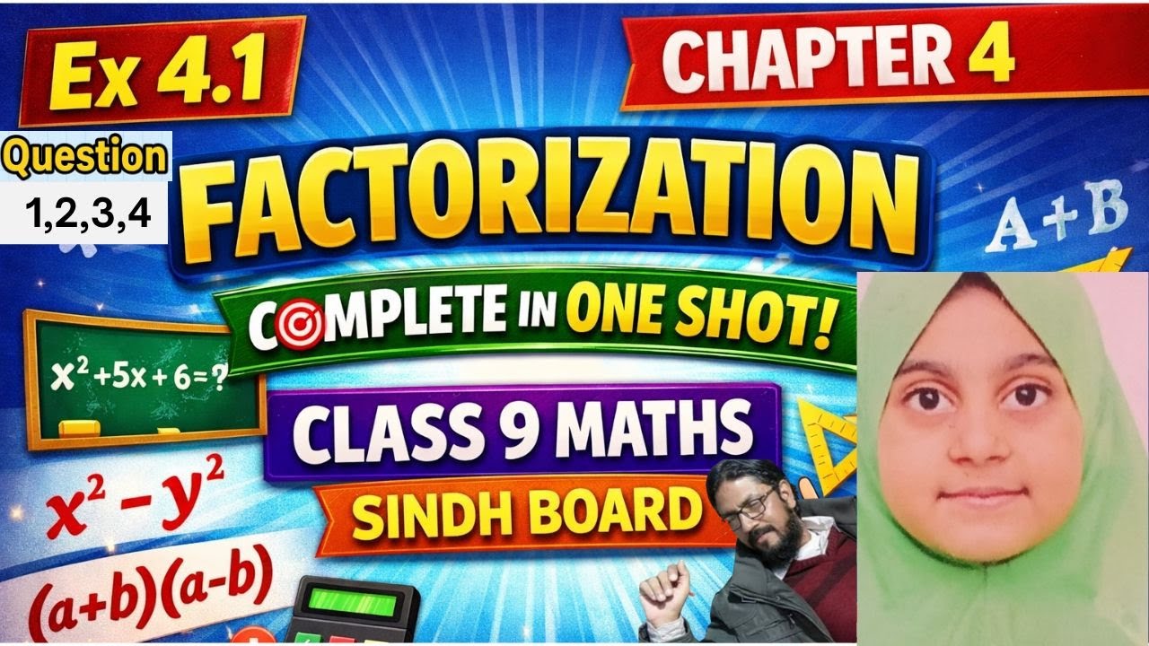 Ex 4.1 Complete One Shot | Chapter 4 Factorization | Class 9 Maths Sindh Board