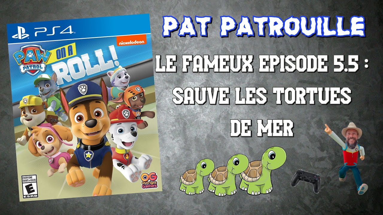 Pat Patrouille (Paw Patrol) sur PS4 épisode 5.5 : Sauve les tortues de