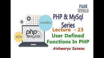 Lecture - 23 - User Defined Functions In PHP - PHP & MySql Series