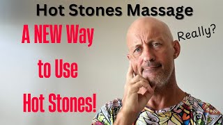 New Hot Stones Massage Techniques -Your Clients Will LOVE THIS!