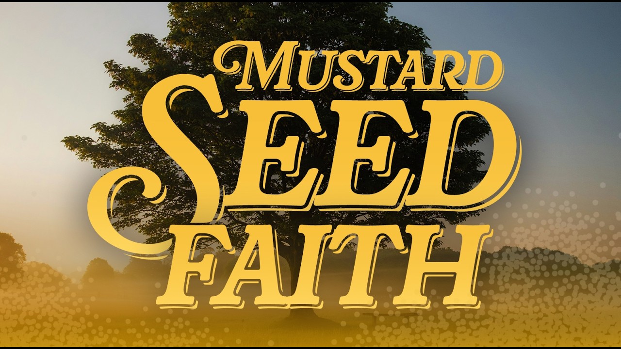 Mustard Seed Faith | Pastor Jessica