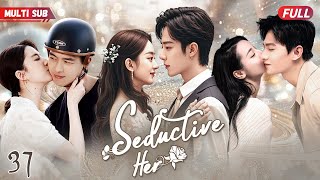 Seductive Her💋37 | Cinderella#zhaoliying Captures CEO's Heart💕 Fate's Wheel Spins a Romantic Tale!
