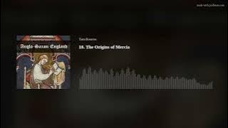 18. The Origins of Mercia