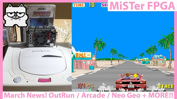 MiSTer FPGA DE10 NANO March News! OutRun! Irem M92! CPS 3! Neo Geo CD! New Arcade Cores! and MORE!