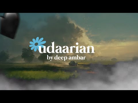 Udaarian- slowed + reverbed | Deep ambar | Satinder Sartaj | bhavutional