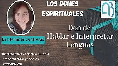 AB - Don de hablar e interpretar lenguas - Dra. Je...