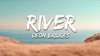Leon Bridges - River (Lyrics)