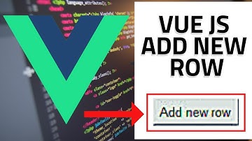 Vue JS Tutorial - Add New Row | Array of Object and v-for directive