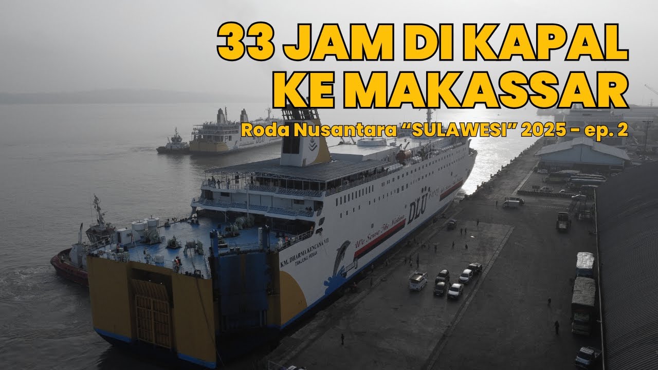 Ep. 2 | 33 Jam Mengarungi Laut Menuju Makassar (DLU) | Roda Nusantara 