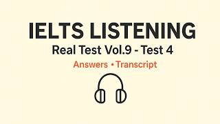 Real IELTS Listening Test – Vol. 9 Test 4 | Full Practice Test with Transcripts