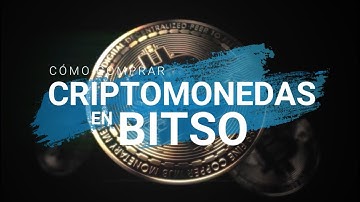 CÓMO COMPRAR CRIPTOMONEDAS EN BITSO