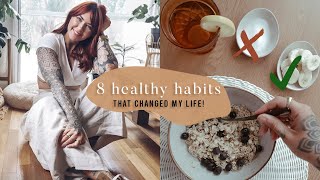 8 healthy habits that *really* changed my life ☀️feel happy & healthy 8 healthy habits that *really* changed my life ☀️feel happy & healthy