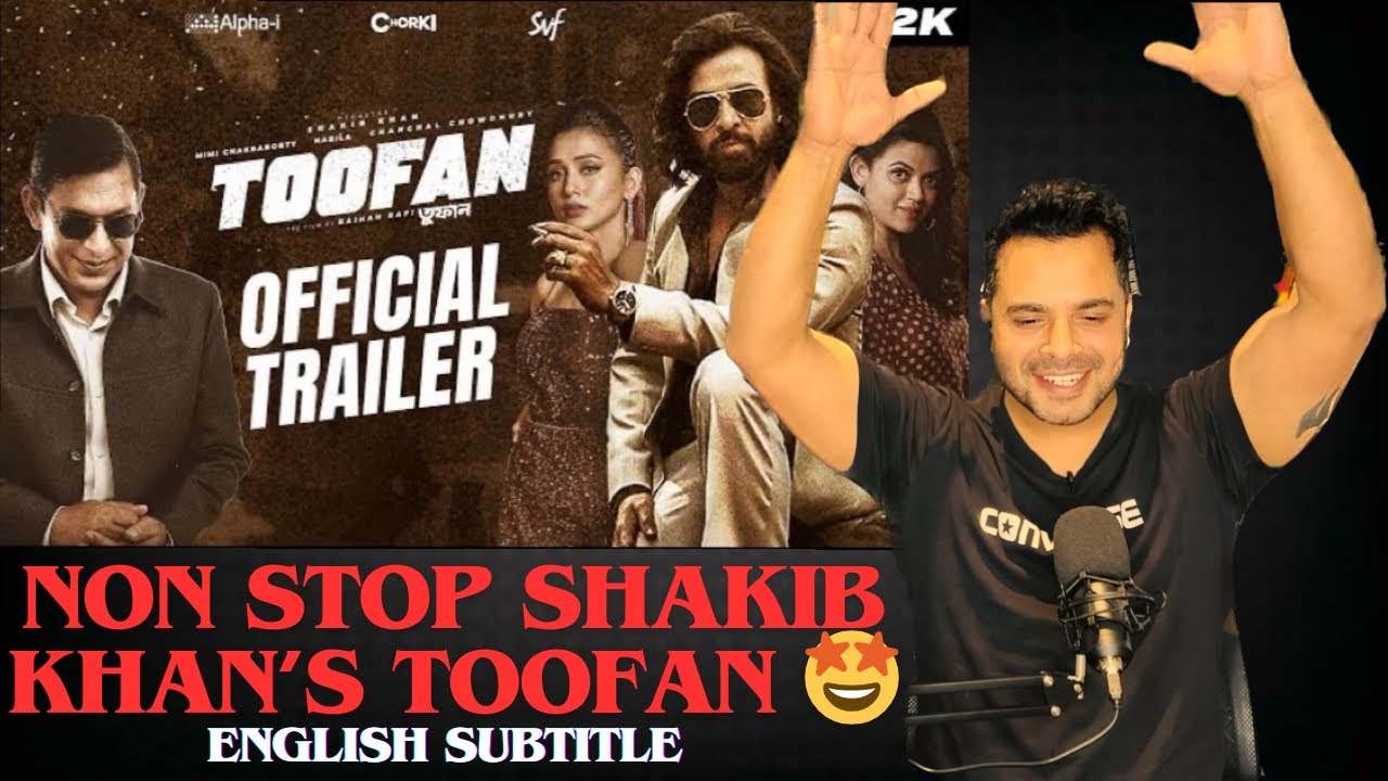 Toofan | Official Trailer | Shakib Khan I Mimi Chanchal Raihan Alpha-i ...
