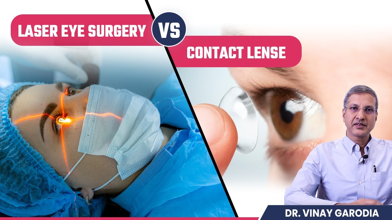 Laser Eye Surgery VS Eye Contact Lenses | Benefits and Side Effects of LASIK Surgery & Contact Lens