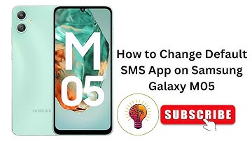 How to Change Default SMS App on Samsung Galaxy M05 / M05 5G