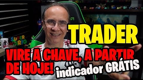 TRADER - UM VÍDEO E INDICADOR QUE VAI VIRAR SUA CHAVE NO DAYTRADE