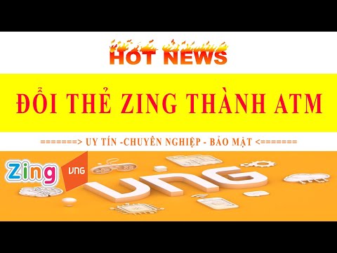 Video Hướng Dẫn Đổi Thẻ Zing thành tiền mặt, ATM, Momo Tốc... - youtube