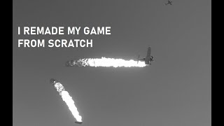 I Remade My Game (Dogfight Devlog 4)