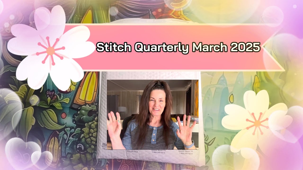 STITCH QUARTERLY MARCH 2025!! #stitchquarterly #unboxing STITCH QUARTERLY MARCH 2025!! #stitchquarterly #unboxing