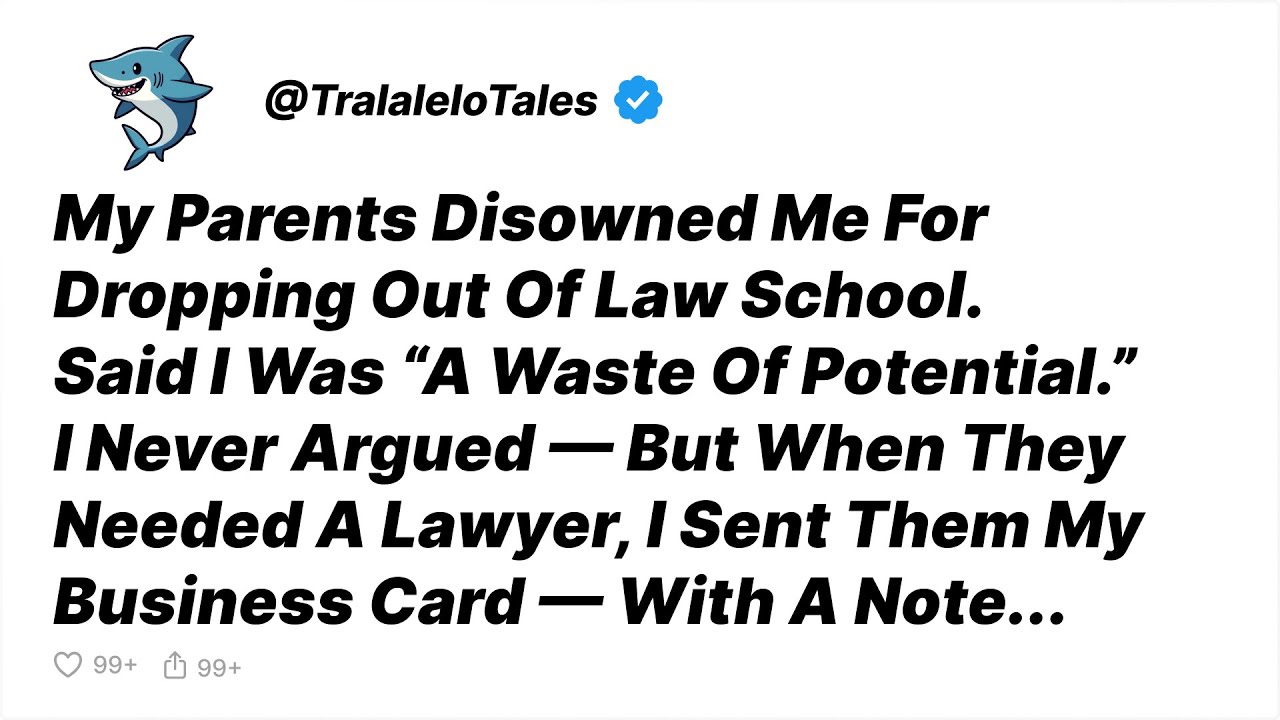 My Parents Disowned Me For Dropping Out Of Law School—Until They Needed A Lawyer - Reddit Stories