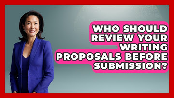 Who Should Review Your Writing Proposals Before Submission? | Consulting Career Hub News