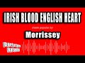 Morrissey - Irish Blood English Heart (Karaoke Version) - YouTube