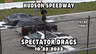 10.22.23 Hudson Speedway Spectator Drags with 10 Lap Spectator Race