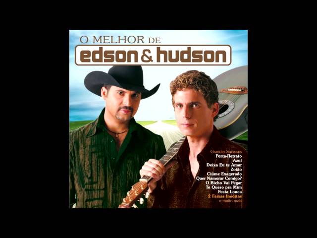 Edson & Hudson - Me Bate, Me Xinga