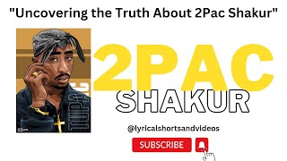 Famous Uncovering the Truth About 2Pac Shakur #2pac #tupac #2pacshakur Profile