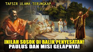 Siapa Sebenarnya Paulus  Pandangan Alquran Dan Tafsir Ulama Islam Terhadap Musuh Tauhid