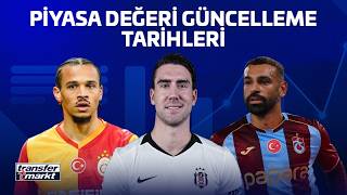 Transfermarkt Piyasa Değeri Güncelleme Tarihleri