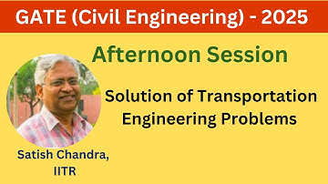 Solution of Questions of GATE 2025 paper in Transportation Engineering Afternoon Session.