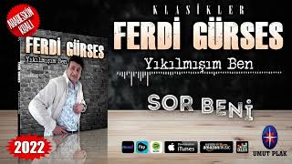 Ferdi Gürses - Sor Beni / Arabesk Klasikleri Elektro Damar Şarkılar Yeniii Dinleyin!!!✔️ Resimi