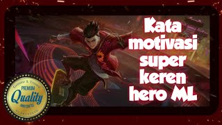 Kata motivasi hero mobile legend terbaik // quotes mobile legend.