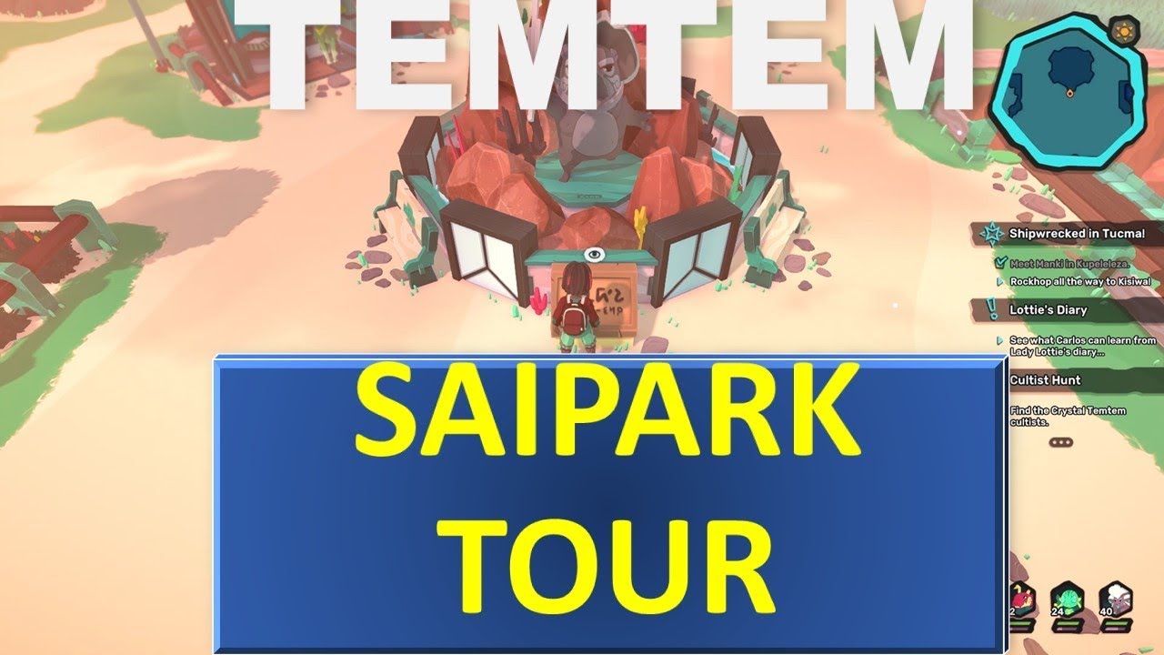 TEMTEM SAIPARK TOUR OF NEW CONTENT YouTube