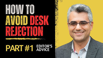 How to Avoid Desk Rejection (Part 1)