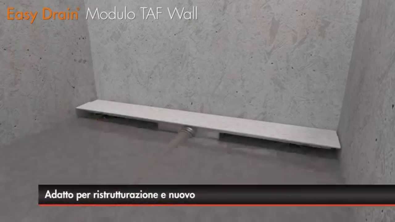 Canalette per doccia - Easy Drain Modulo TAF Wall [Deflusso primario] - Installazione (Italiano)