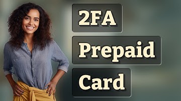 Can You Enable 2FA on Prepaid Card Digital Banking Apps?