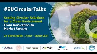 #EUCircularTalks: Scaling circular solutions for a clean environment