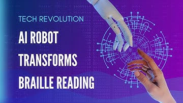 Tech News Update: AI-Powered Robot Doubles Human Braille Reading Speed | Latest AI Breakthrough