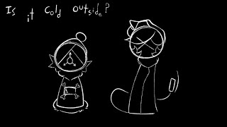 Is It Cold Outside? Remake Murder Drones Animation Meme