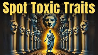 Uncover 5 Hidden Traits of Toxic People With Stoic Wisdom